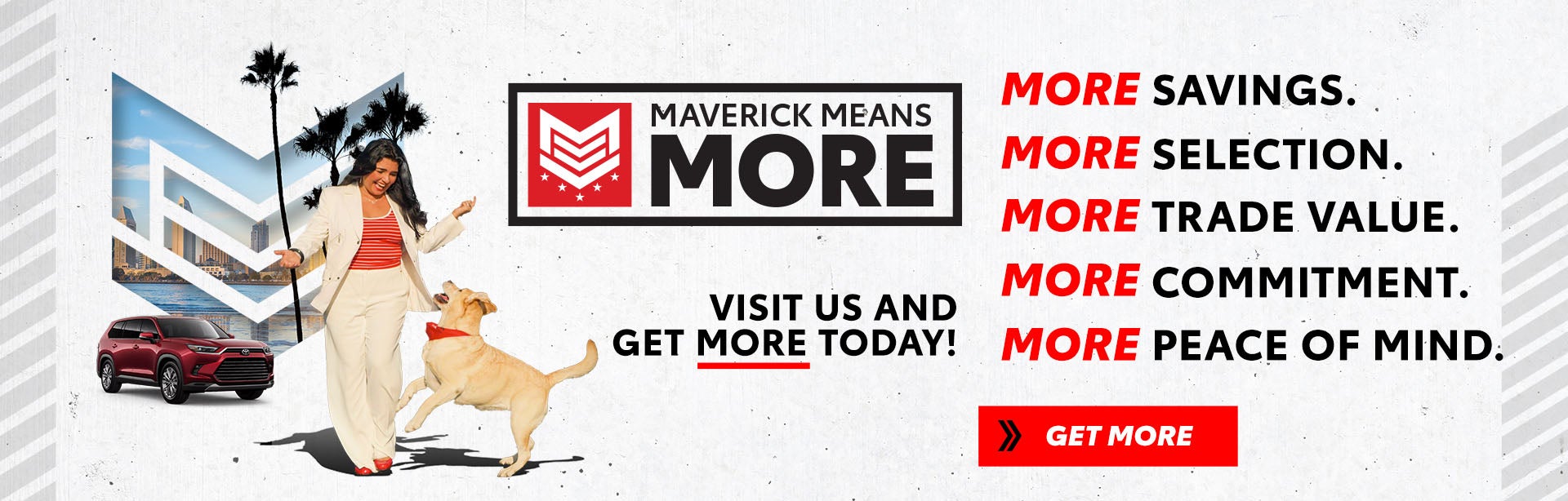 Maverick Means More