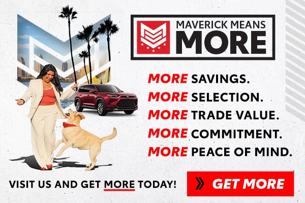 Maverick Means More